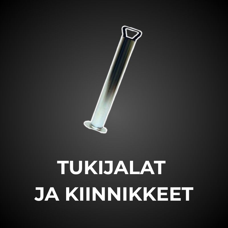 Tukijalat ja tukijalkojen kiinnikkeet